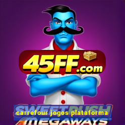 carrefour jogos plataforma